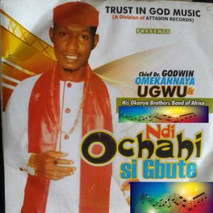 Ndi Ochaghi Si Gbute