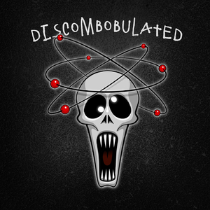 Discombobulated