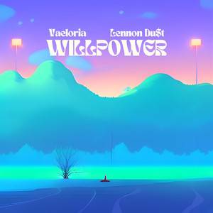 Willpower (feat. Lennon Du$t)