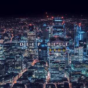 【免费】R&B x Trapsoul x Urban typebeat "Deep Blue"