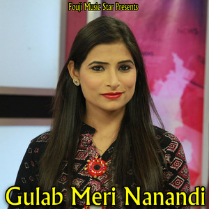 Gulab Meri Nanandi