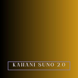 KAHANI SUNO 2.0