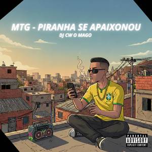 Mtg - Piranha se Apaixonou