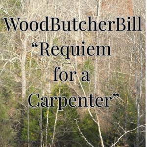 Requiem for a Carpenter