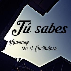 tú sabes (feat. el curihuinca)