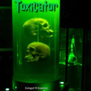 Toxicator (feat. Essence)