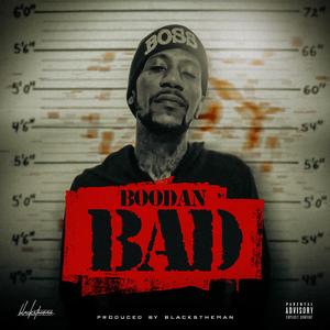 Bad (feat. BooDan)