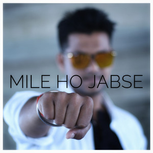 Mile Ho Jabse