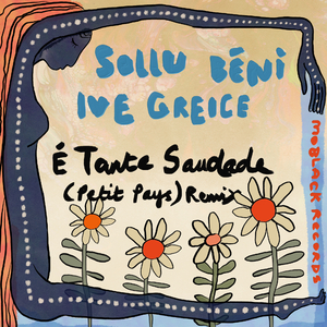 É Tanta Saudade (Petit Pays) Remix