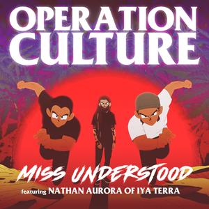 Miss Understood (feat. Nathan Aurora of Iya Terra)