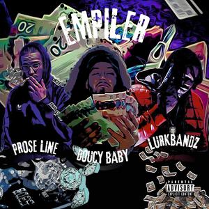 EMPILER (feat. Lurkbandz & Doucy Baby)