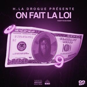 HLD ON FAIT LA LOI (feat. H.LA DROGUE)