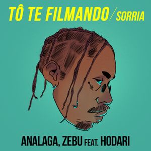 Tô Te Filmando (Sorria)