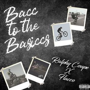 Bacc to the Basiccs (feat. Flacco)
