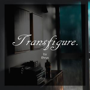 Transfigure