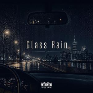 Glass Rain