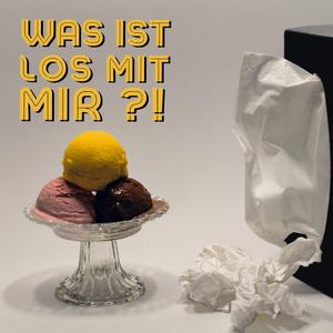 Was ist los mit mir?!