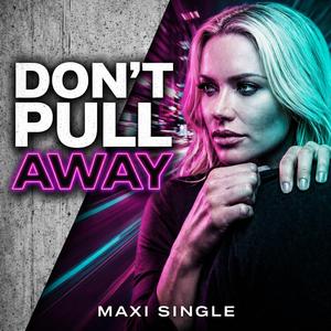 Dont Pull Away (After Dark Mix)