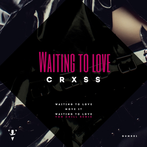 Waiting To Love (Original Mix)