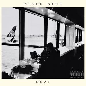 NEVER STOP