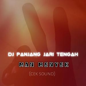 Dj Panjang Jari Tengah (Cek Sound)