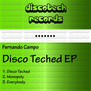 Disco Teched (Loonic Remix)