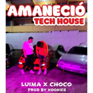 AMANECÍO (feat. CHOCO & Kookies) (TECH HOUSE VERSION)