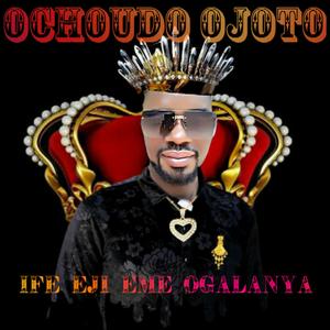 IFE EJI EME OGALANYA