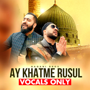 Ay Khatme Rusul (Vocals Only)