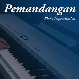 Pemandangan (Piano Improvisation)
