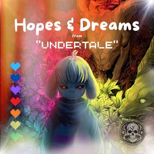 Hopes & Dreams (from "Undertale")