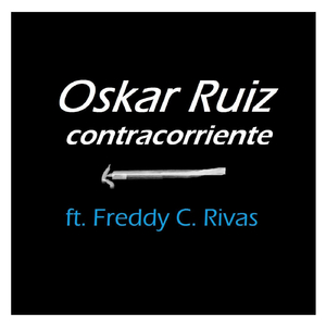 Contracorriente (feat. Freddy C. Rivas)