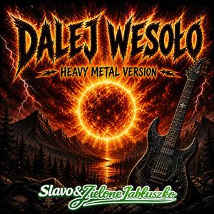 Dalej Wesoło (Heavy Metal Version)