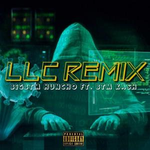LLC Freestyle (feat. BTM Kash) (Remix)