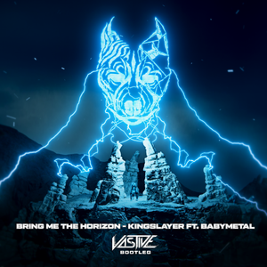 Kingslayer (Vastive Bootleg)
