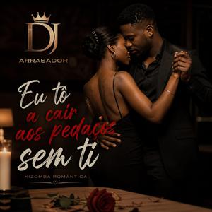 Eu to a cair aos pedaços sem ti kizomba