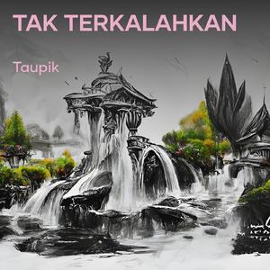 Tak Terkalahkan