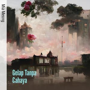 Gelap Tanpa Cahaya