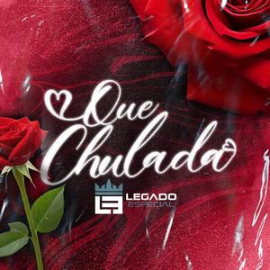 Que Chulada (En Vivo)