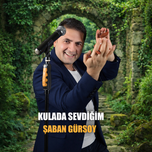 Kulada Sevdiğim