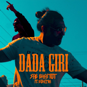 Dada Giri (feat. Bohemia)