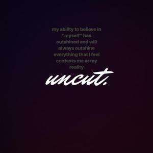 Uncut