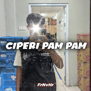 CIPERI PAM PAM