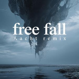 ILLENIUM-free fall（人acht remix）