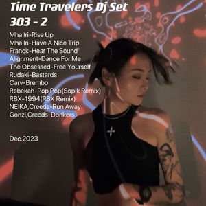 Time Travelers Dj Set｜303-2
