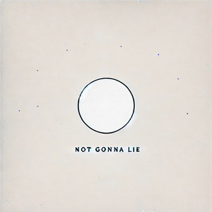 Not Gonna Lie