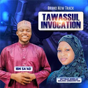 TAWASSUL' INVOCATION (feat. Annizomiyyah)