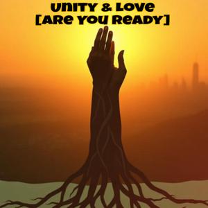 Unity & Love (Are You Ready) (feat. Hit It & Run)