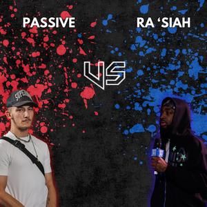 Ra'siah Round 2 vs Passive