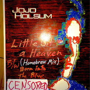 Little Bit a Heaven (Homebrew Mix) / Born Into the Blue